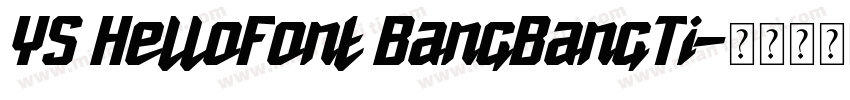 YS HelloFont BangBangTi字体转换
